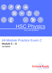 HSC Physics All-Module Practice Exam C (1st Edition) (2021)