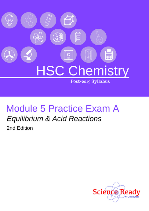 HSC Chemistry Module 5 Practice Exam A (2nd Edition, 2022)