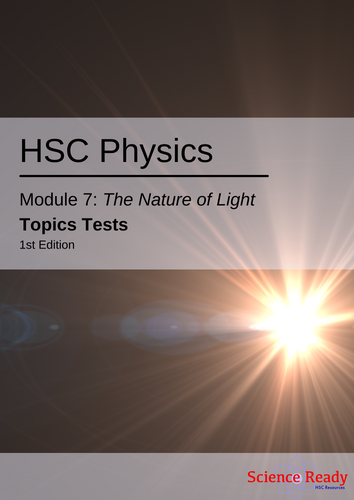 HSC Physics Module 7: The Nature of Light Topic Tests