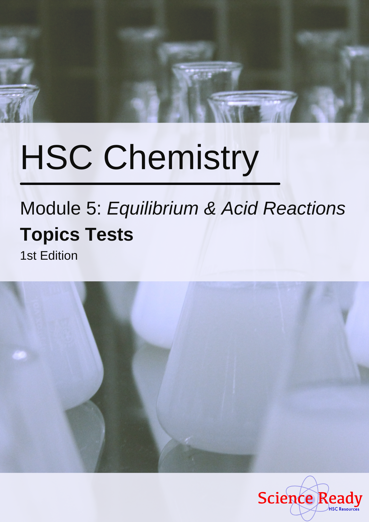 HSC Chemistry Module 5: Equilibrium and Acid Reactions Topic Tests