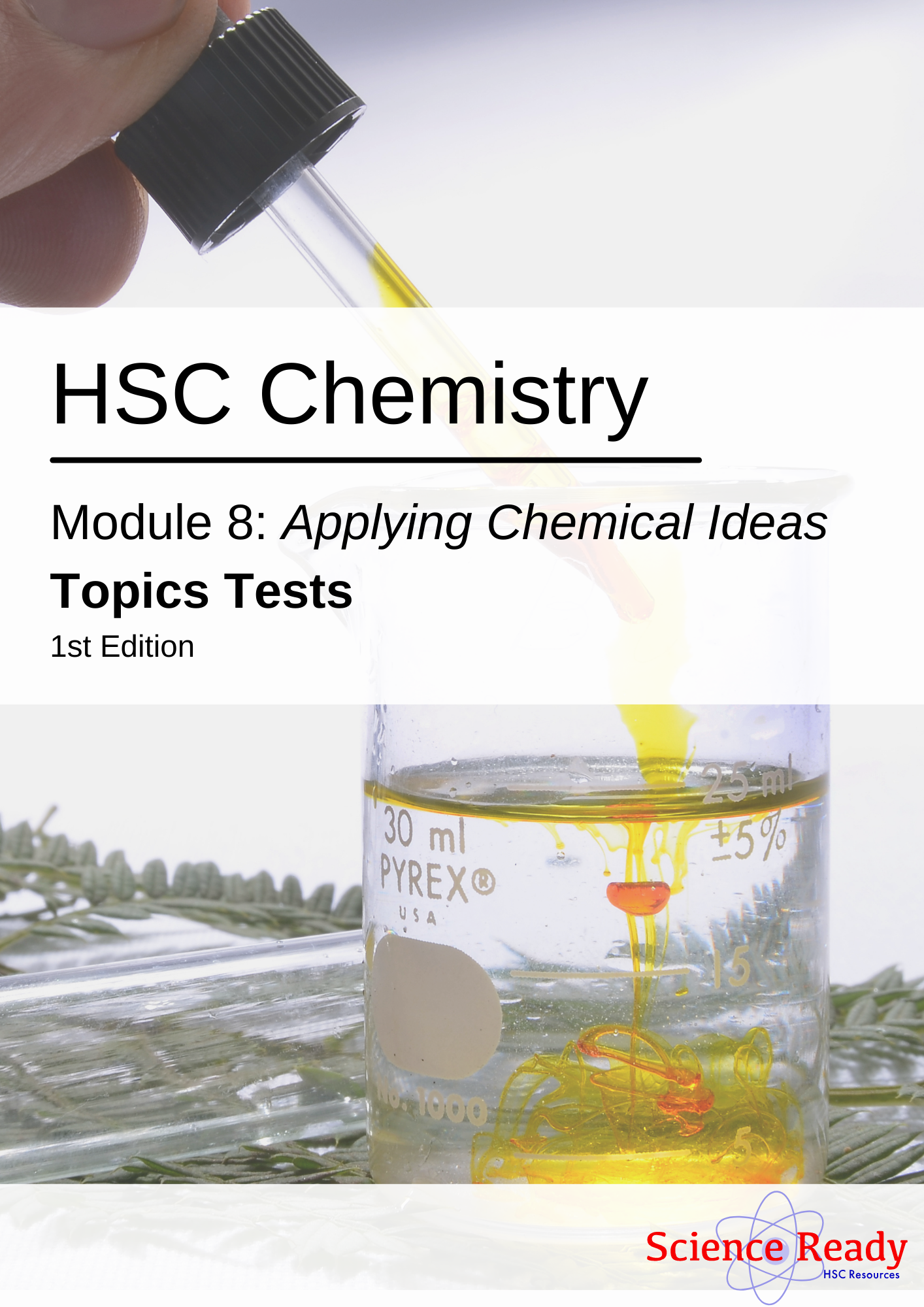 HSC Chemistry Module 8: Applying Chemical Ideas Topic Tests
