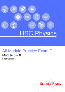 HSC Physics All-Module Practice Exam D (1st Edition) (2022)